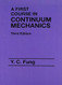 First Course in Continuum Mechanics