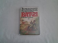 BAT-21: Based on the true story of Lieutenant Colonel Iceal