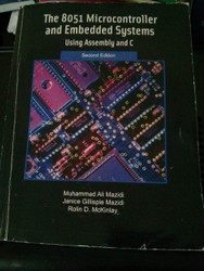 The 8051 Microcontroller and Embedded Systems