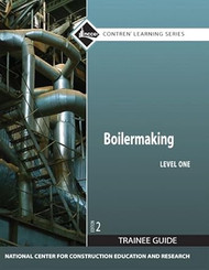 Boilermaking Trainee Guide Level 1