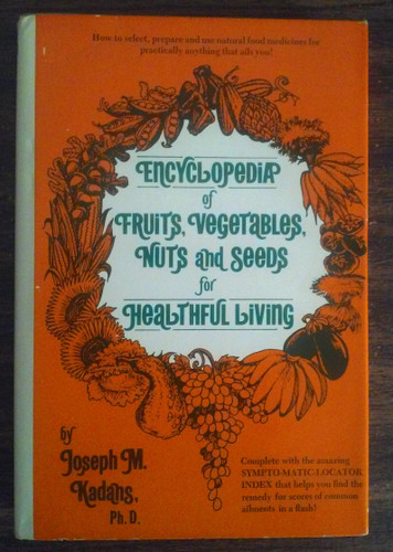 Encyclopedia of Fruits Vegetables Nuts and Seeds for
