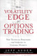 Volatility Edge in Options Trading The