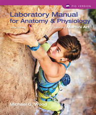 Laboratory Manual for Anatomy & Physiology featuring