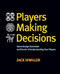 Players Making Decisions