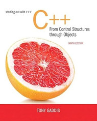 Starting Out with C++ from Control Structures to Objects Plus