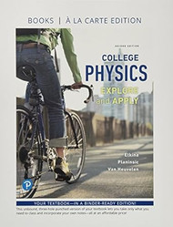 College Physics: Explore and Apply
