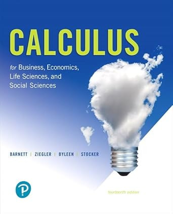 Calculus for Business Economics Life Sciences and Social