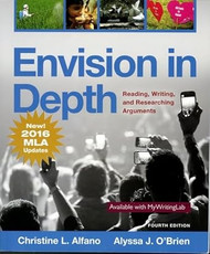 Envision in Depth Reading Writing and Researching Arguments