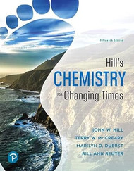 Hill's Chemistry for Changing Times