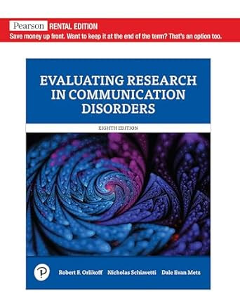 Evaluating Research in Communication Disorders [RENTAL EDITION]