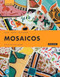 Mosaicos: Spanish as a World Language Volume 2