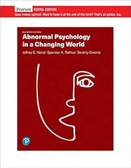Abnormal Psychology in a Changing World [RENTAL EDITION]