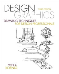 Design Graphics: Drawing Techniques for Design Professionals