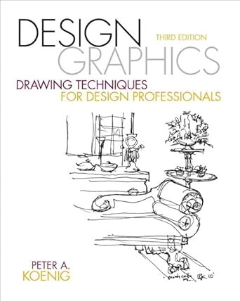 Design Graphics: Drawing Techniques for Design Professionals
