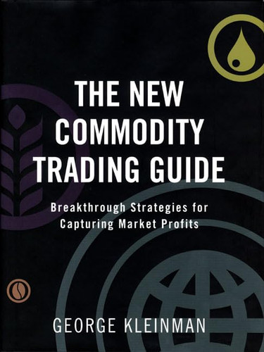 The New Commodity Trading Guide