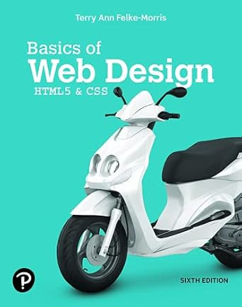 Basics of Web Design: HTML5 & CSS [RENTAL EDITION]
