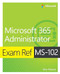 Exam Ref MS-102 Microsoft 365 Administrator