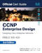 CCNP Enterprise Design ENSLD 300-420 Official Cert Guide
