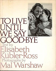 To Live Until We Say Good-Bye