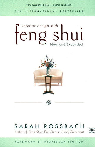 Interior Design with Feng Shui: New and Expanded
