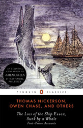 The Loss of the Ship Essex Sunk by a Whale: First-Person Accounts