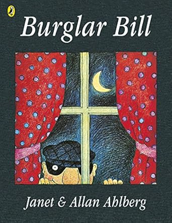 Burglar Bill Burglar Bill