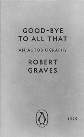 Modern Classics Goodbye To All That: The Original Edition