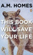 This Book Will Save Your Life