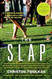 The Slap: A Novel