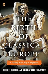 The Birth of Classical Europe