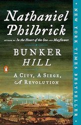 Bunker Hill: A City A Siege A Revolution