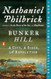 Bunker Hill: A City A Siege A Revolution