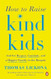 How to Raise Kind Kids