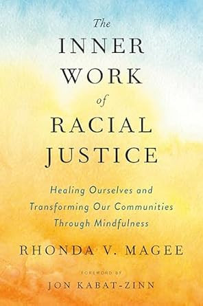 The Inner Work of Racial Justice