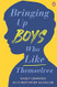 Bringing Up Boys Who Like Themselves