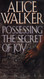 Possessing The Secret Of Joy