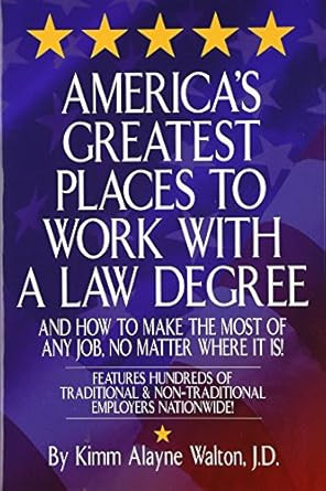 America's Greatest Places to Work with a Law Degree