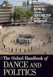 The Oxford Handbook of Dance and Politics