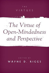 The Virtue of Open-Mindedness and Perspective
