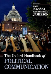 The Oxford Handbook of Political Communication