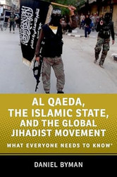 Al Qaeda the Islamic State and the Global Jihadist Movement
