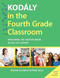 Kodaly in the Fourth Grade Classroom