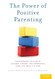 The Power of Positive Parenting