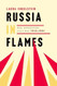 Russia in Flames