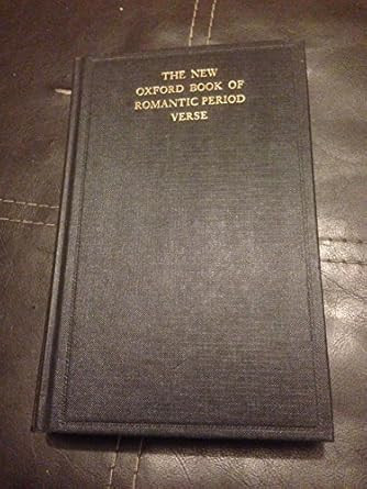 The New Oxford Book of Romantic Period Verse
