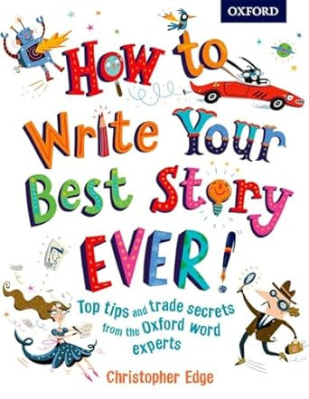 How to Write Your Best Story Ever!