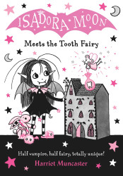 Isadora Moon Meets The Tooth Fairy