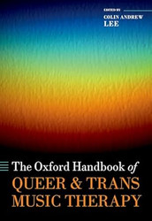 The Oxford Handbook of Queer and Trans Music Therapy