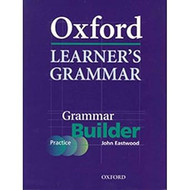 Oxford Learner's Grammar. Grammar Builder