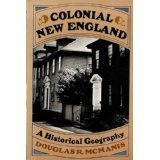 Colonial New England: A Historical Geography